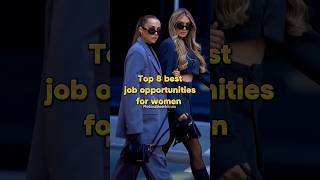 Top 8 Best Job Opportunities For Women 🔥#motivation #best #shortsfeed #viral