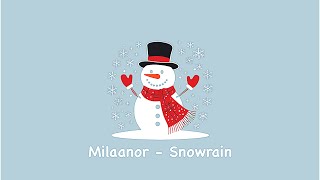 Milaanor - Snowrain ❄️⛄️🎄 (no copyright music) free cute aesthetic background music for vlogs
