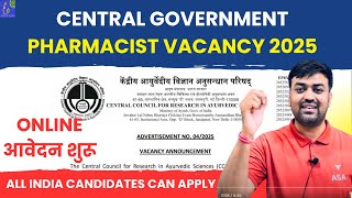 CCRAS Pharmacist Vacancy 2025🔥 | Central Govt Pharma Job | Online Application Started Ayurveda Job