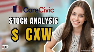 CoreCivic Inc (CXW) Stock Analysis Podcast | June 2025 | Investing Talk