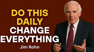 Do These 7 Habits Daily – Your Life Will Never Be the Same | Rohnify Motivation #jimrohnmotivation