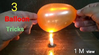 3 Awesome Balloon Tricks|| Easy Science Experiment with Balloon