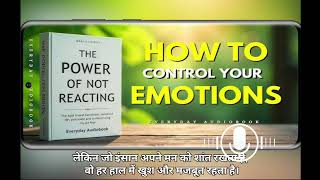 "The Power Of Not Reacting | Master Your mindset " Control Your Emotions 