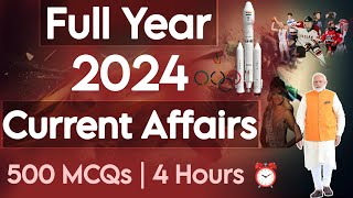 YEARLY CURRENT AFFAIRS 2024 | JAN TO DEC 2024 | COMPLETE 2024 CURRENT AFFAIRS | ONE SHOT | MCQs |