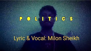 Politics||পলিটিক্স||The Immigrant||Milon Sheikh||New song #2023