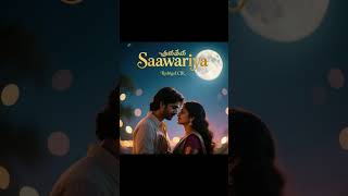 Saawariya 💖 New Tamil Romantic Song#saawariya, #tamilsong, #romanticsong, #kollywoodmusic, #viral