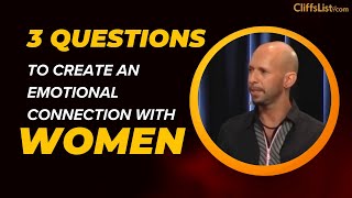 Style - 3 Questions To Create An Emotional Connection With Women