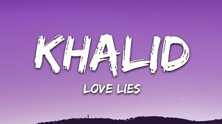 Khalid & Normani - Love Lies (Lyrics)