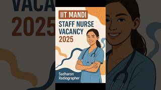 🩺 IIT Mandi Staff Nurse Vacancy 2025 | Nursing Jobs 2025 | Govt Job Alert 🔔💼