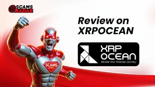 XRPOcean Review: Is This XRP Platform Legit or a Potential Scam?