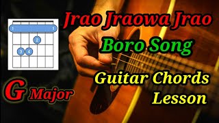 Jrao Jraowa Jrao ll Boro Song ll Biraj ll Guitar Chords Lesson ll By Pulin ll Playing By Bissajit