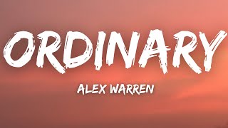 Alex Warren - Ordinary (Lyrics)
