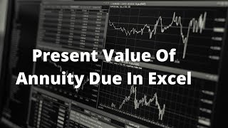 Present Value of Annuity Due in Excel || Computation of Present Value of Annuity Due in Excel