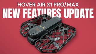Hover Air X1 Pro Maxの驚異的な新機能 - ファームウェアアップデートv8.0.17