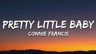 Connie Francis - Pretty Little Baby (Lyrics)