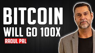 Raoul Pal: Bitcoin Has Potential To Go 100X From Current Price