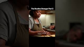 The Routine Stranger Part 3 #motivation #story #storytelling