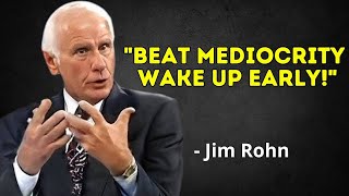 TOO EARLY? NEVER FOR THOSE WHO WANT TO WIN! - JIM ROHN MOTIVATION