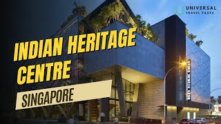 Exploring the Indian Heritage Centre in Singapore - A Journey Through Culture and History