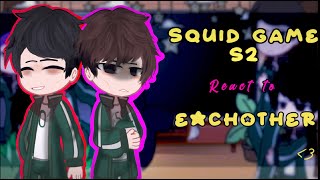 S2 Squid Game react to each other| put on 2x | by Himari || Gacha Club