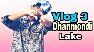 আজ ময়নার গায়ে হলুদ |Vlog 3 | Dhanmondi Lake |Md Rakib Ariyan |Bangladesh