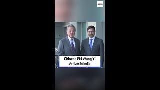 Chinese FM Wang Yi Arrives in India