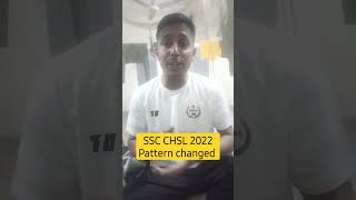 SSC CHSL 2022 pattern changed #sscchsl #sscchsl2022 #ssc #ssccgl #ssccpo2022 #ssccpo #police
