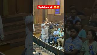 Shubham Sir Grand Entry 😍😍😍😍 #shorts #shubhamsir