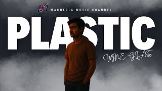 Plastic Wine Glass | Soulful song | Hearttouching song 2025 |Macherla music
