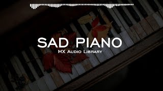 Sad Piano - Sad Background Music No Copyright, Sad Instrumental Music