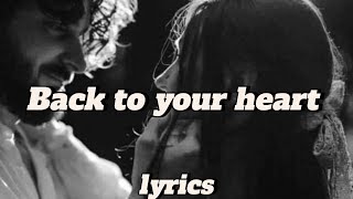 Back to Your Heart (Full Lyrics) | Deep Romantic Song for Broken Hearts