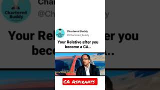 your relatives after you become chartered accountant#ca #CA #charteredaccountant # #cma #cs