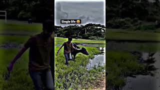 single life 😀#single #singlelife #shorts #video #trending #viral #reels #shortvideo #viralvideo