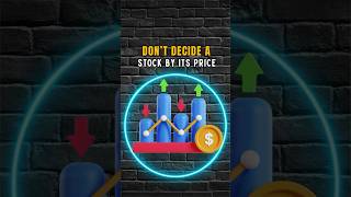 Dont Decide A Stock By Its Price #sharemarket #stockmarketinsights  #shorts #stockspower #trending