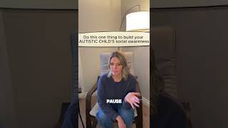 Help your autistic child’s social awareness #autisticchild #autismparents #autismtips
