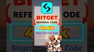 Bitget Referral Code Guide 2025 With Referral Code "4h6k"