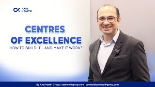 Centre of Excellence in Healthcare: How to Build It & Make It Work | Healthcare 4.0 - Ep.10