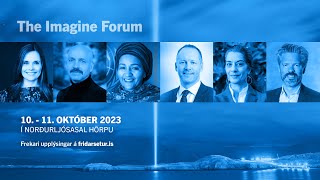 The Imagine Forum 2023: Nordic Solidarity for Peace. Day 1 (10. Oct)
