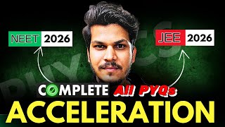 Acceleration in One Shot  | All PYQs | NEET Physics 2026 | Kinematics in Physics for NEET/ JEE 2026
