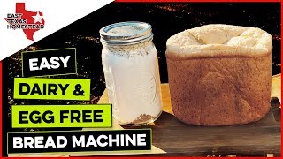 Easy Vegan Bread Machine Recipe - Egg Free & Dairy Free Bread | #EastTexasHomestead