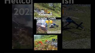 "Kedarnath Helicopter Crash 2025":😢