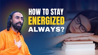1 SECRET To NEVER Feel TIRED | POWERFUL Motivational Video by Swami Mukundananda