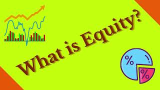 Equity Explained!!-2022
