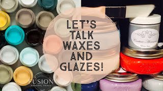 Let's Talk Waxes and Glazes