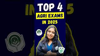 📌MUST WATCH - Top 4 Agriculture Exams in 2025