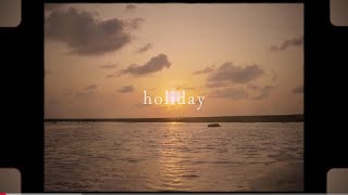 holiday (Lyric Video)