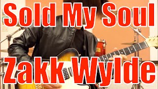 Zakk Wylde - Sold My Soul (Guitar Solo Cover)