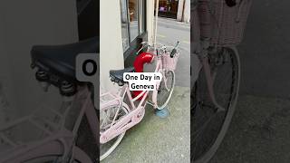 One Day in Geneva #myday #europe