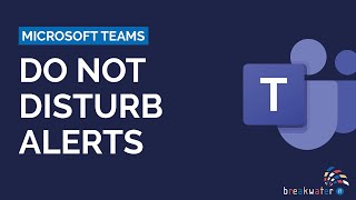 Do Not Disturb Alerts on Teams