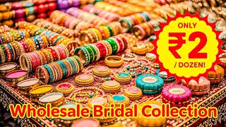 Chuda Kalire Bridal Chura Wholesale Delhi | chuda wholesale market | Chude Kalire Manufacturer delhi